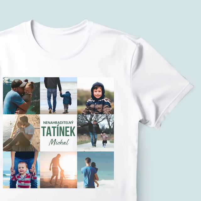 Fotokoláž: Nenahraditelný Tatínek - Pánské Tričko