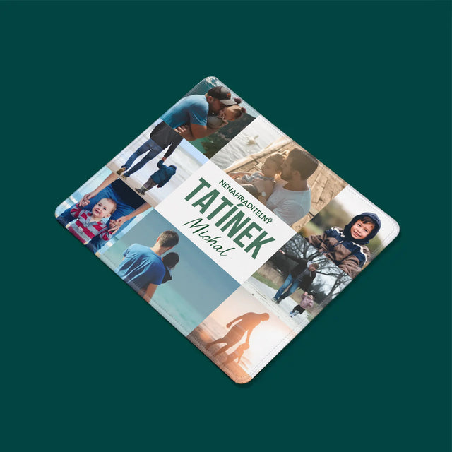 Fotokoláž: Nenahraditelný Tatínek - Podložka Pod Myš