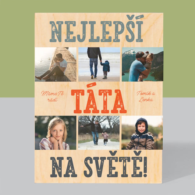 Fotokoláž: Nejlepší Táta Na Světě Snímky - Tisk Na Dřevo