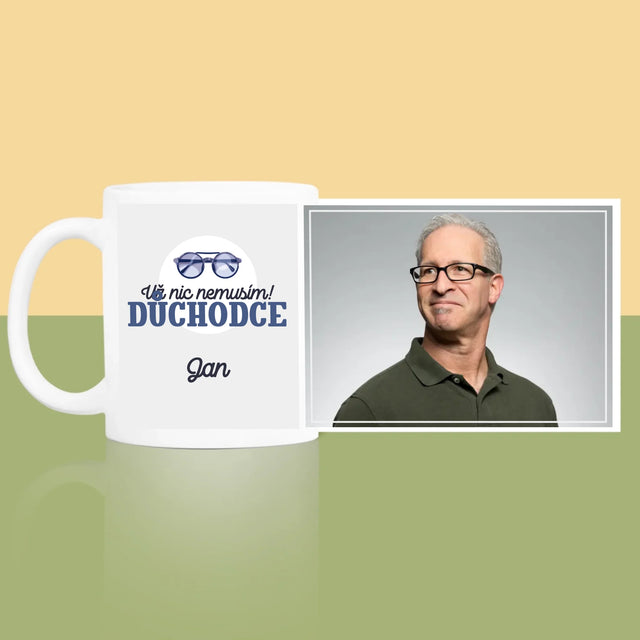 Fotka A Textem: Už Nic Nemusím! Důchodce - Hrnek