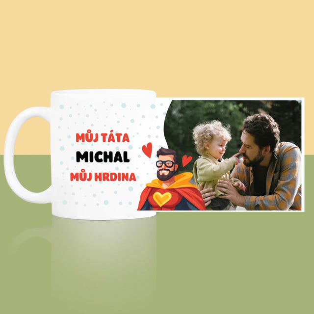 Fotka A Textem: Táta - Můj Hrdina - Hrnek