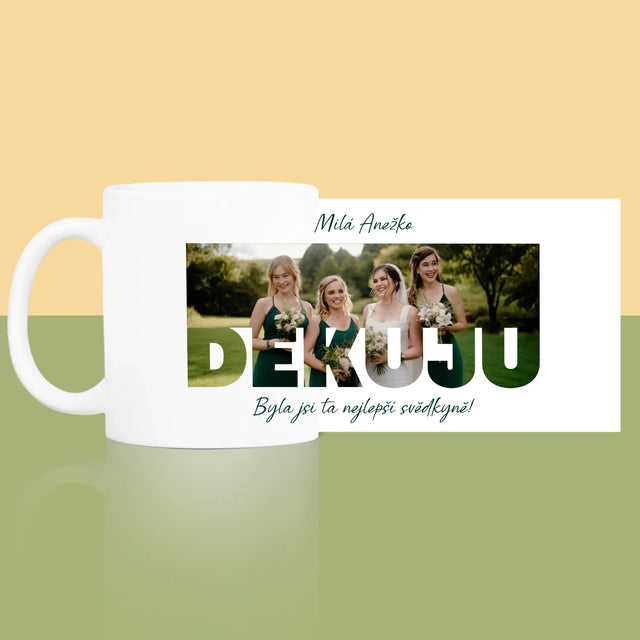 Fotka A Textem: Byla Jsi Ta Nejlepší Svědkyně - Hrnek