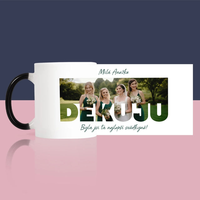 Fotka A Textem: Byla Jsi Ta Nejlepší Svědkyně - Hrnek