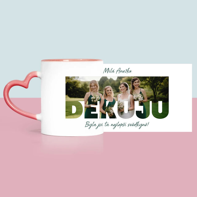 Fotka A Textem: Byla Jsi Ta Nejlepší Svědkyně - Hrnek