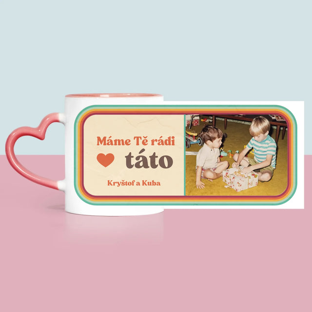Fotka A Textem: Máme Tě Rádi, Táto - Hrnek