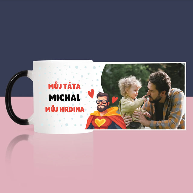 Fotka A Textem: Táta - Můj Hrdina - Hrnek
