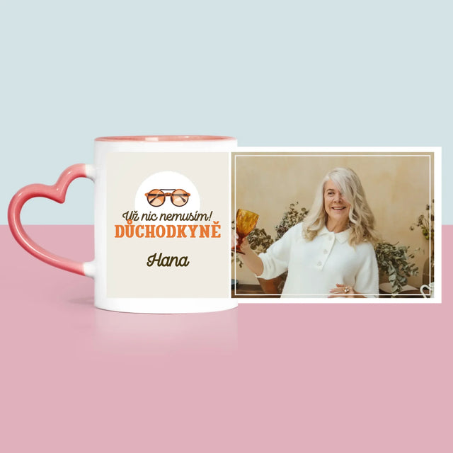 Fotka A Textem: Už Nic Nemusím! Důchodkyně - Hrnek