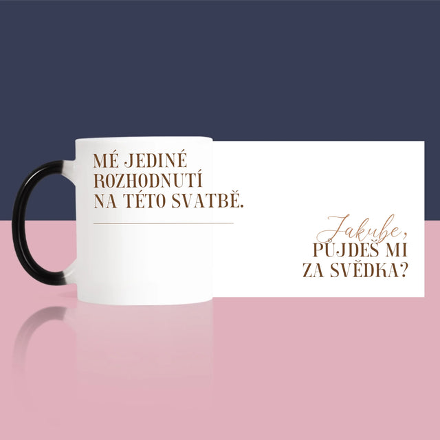 Jméno A Nápis: Mé Jediné Rozhodnutí - Hrnek