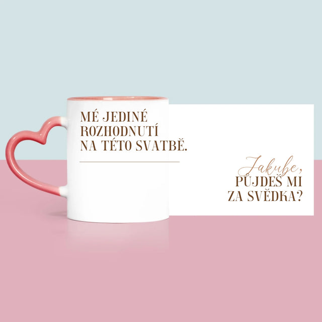 Jméno A Nápis: Mé Jediné Rozhodnutí - Hrnek