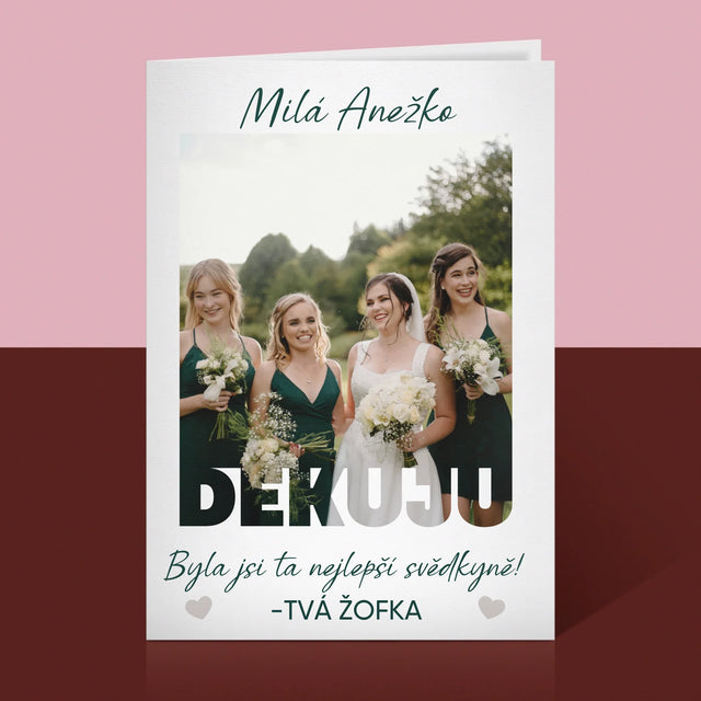 Fotka A Textem: Byla Jsi Ta Nejlepší Svědkyně - Přání