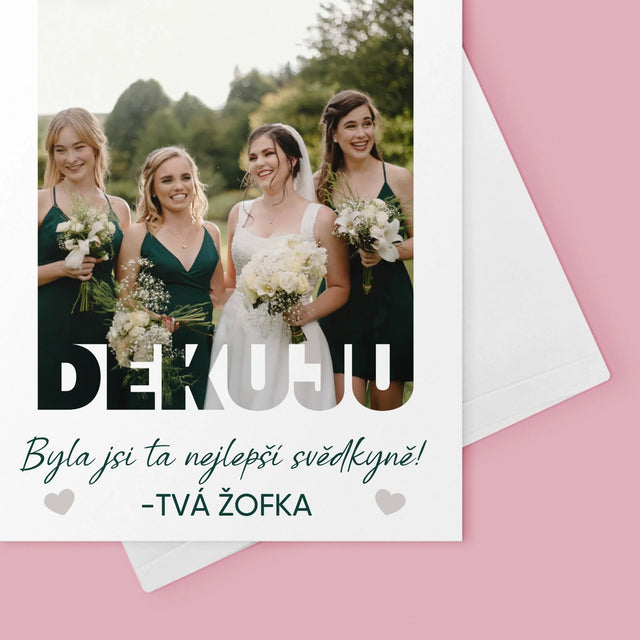 Fotka A Textem: Byla Jsi Ta Nejlepší Svědkyně - Přání