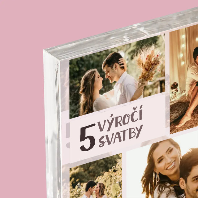 Fotokoláž: 5. Výročí - Akrylový Blok