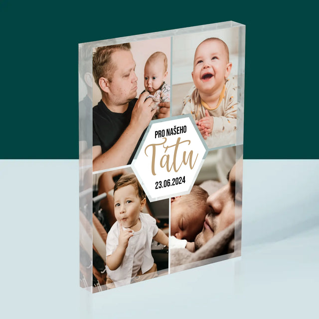 Fotokoláž: Pro Našeho Tátu - Akrylový Blok