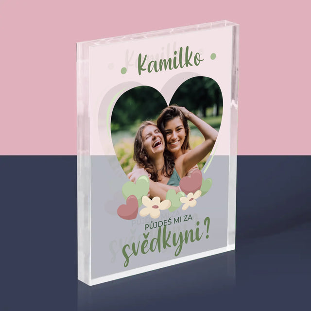 Fotka A Textem: Půjdeš Mi Za Svědkyni Květiny - Akrylový Blok