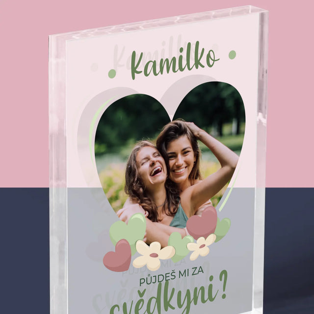 Fotka A Textem: Půjdeš Mi Za Svědkyni Květiny - Akrylový Blok