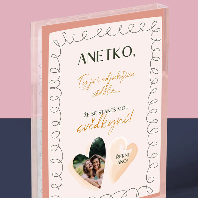 Fotka A Textem: Ty Jsi Odjakživa Věděla - Akrylový Blok