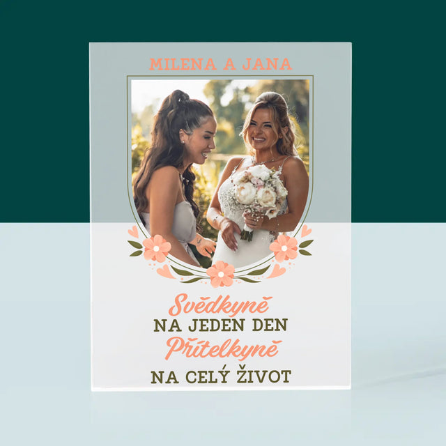 Fotka A Textem: Svědkyně Na Jeden Den - Akrylový Blok