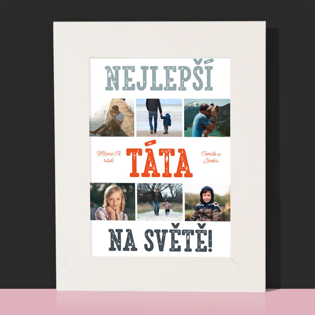 Fotokoláž: Nejlepší Táta Na Světě Snímky - Fotorámeček