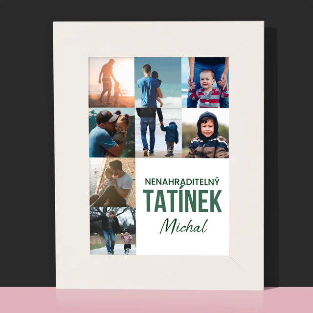 Fotokoláž: Nenahraditelný Tatínek - Fotorámeček