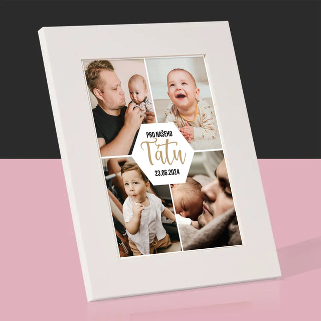 Fotokoláž: Pro Našeho Tátu - Fotorámeček