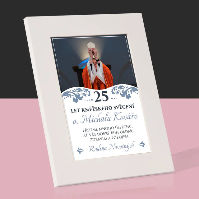Fotka A Textem: Jubileum Kněžského Svěcení - Fotorámeček