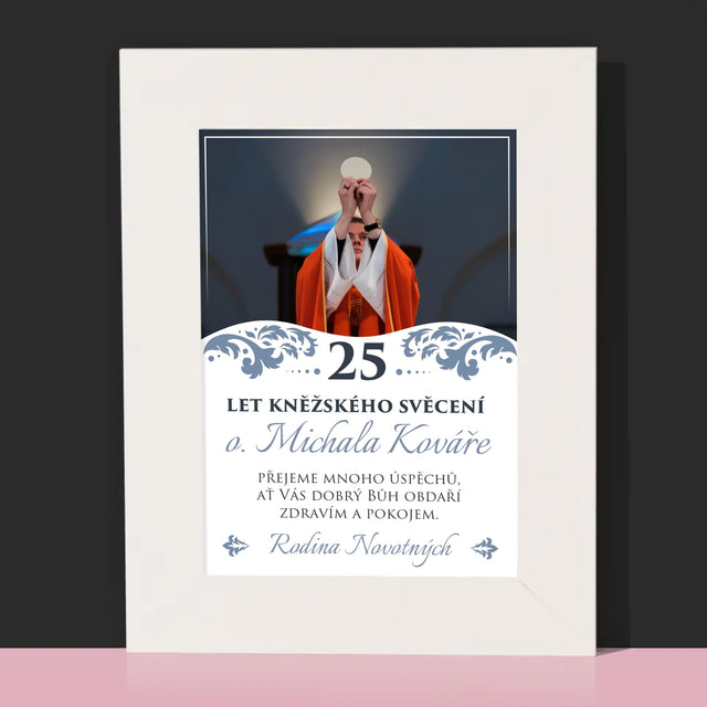 Fotka A Textem: Jubileum Kněžského Svěcení - Fotorámeček