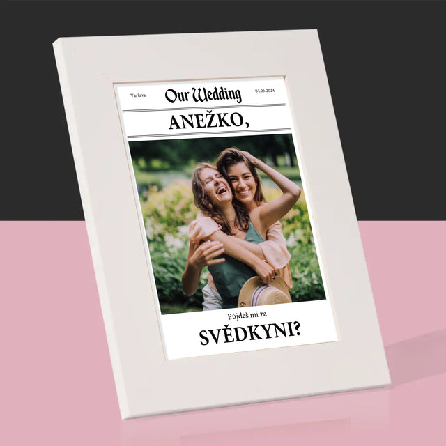 Fotka A Textem: Our Wedding Svědkyně - Fotorámeček