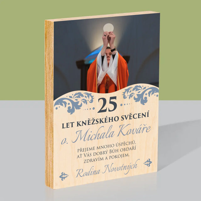Fotka A Textem: Jubileum Kněžského Svěcení - Tisk Na Dřevo