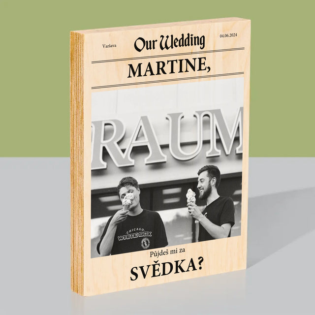 Fotka A Textem: Our Wedding Svědek - Tisk Na Dřevo