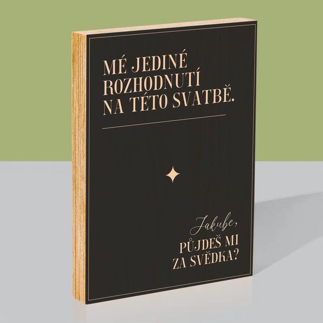 Jméno A Nápis: Mé Jediné Rozhodnutí - Tisk Na Dřevo