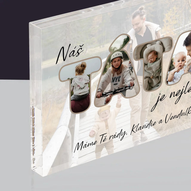 Slovo Z Fotek: Náš Táta Je Nejlepší - Akrylový Blok