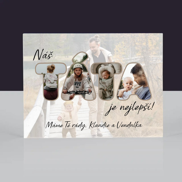 Slovo Z Fotek: Náš Táta Je Nejlepší - Akrylový Blok