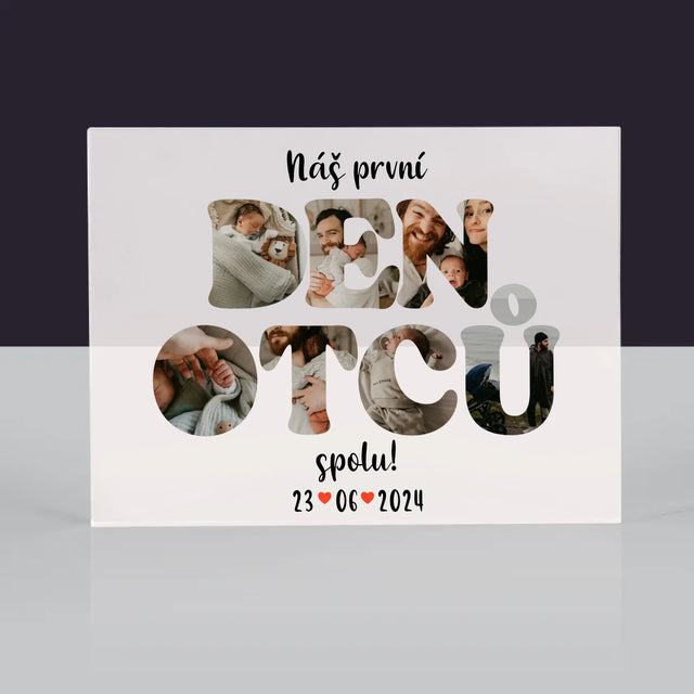 Slovo Z Fotek: Náš První Den Tátů - Akrylový Blok