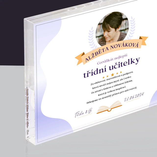 Fotka A Textem: Certifikát Nejlepší Třídní Učitelky - Akrylový Blok