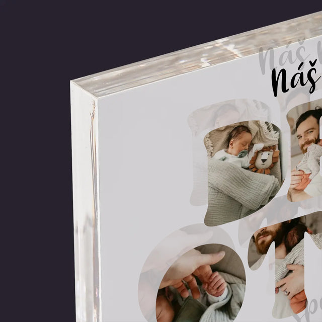 Slovo Z Fotek: Náš První Den Tátů - Akrylový Blok