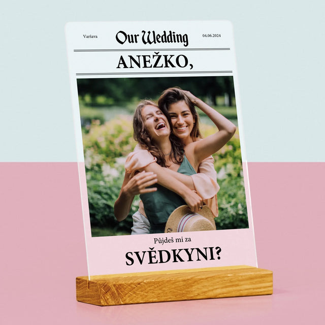 Fotka A Textem: Our Wedding Svědkyně - Tisk Na Akrylovém Skle