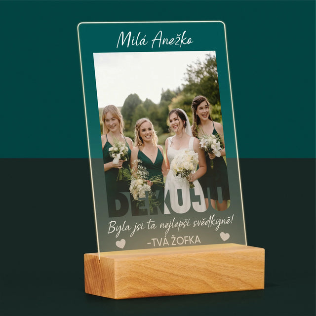 Fotka A Textem: Byla Jsi Ta Nejlepší Svědkyně - Tisk Na Akrylovém Skle