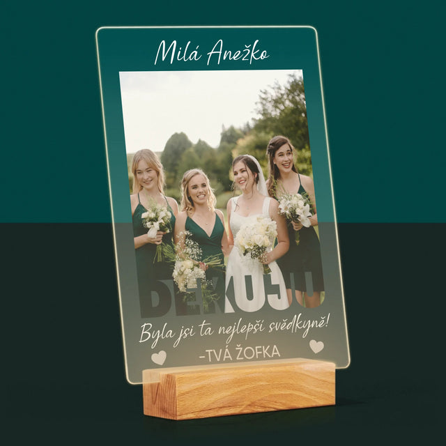 Fotka A Textem: Byla Jsi Ta Nejlepší Svědkyně - Tisk Na Akrylovém Skle