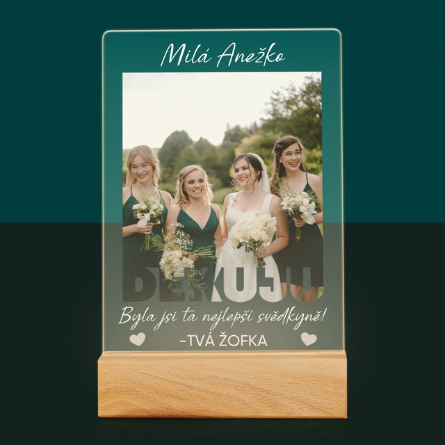 Fotka A Textem: Byla Jsi Ta Nejlepší Svědkyně - Tisk Na Akrylovém Skle