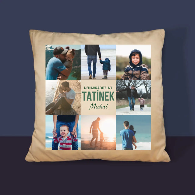 Fotokoláž: Nenahraditelný Tatínek - Polštář
