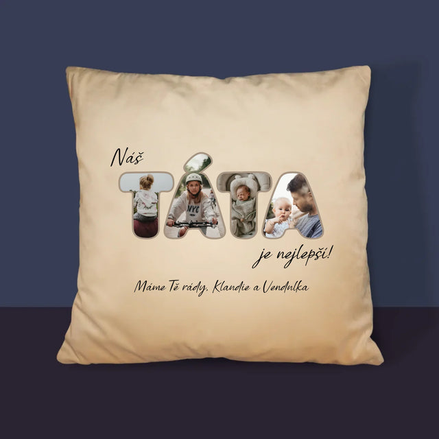 Slovo Z Fotek: Náš Táta Je Nejlepší - Polštář