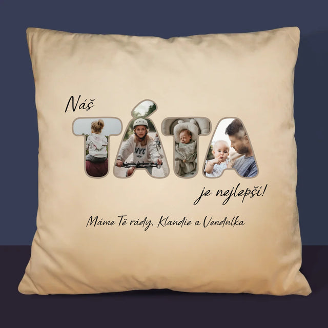 Slovo Z Fotek: Náš Táta Je Nejlepší - Polštář