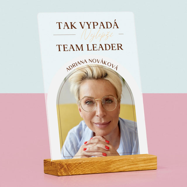 Fotka A Textem: Nejlepší Team Leader - Tisk Na Akrylovém Skle