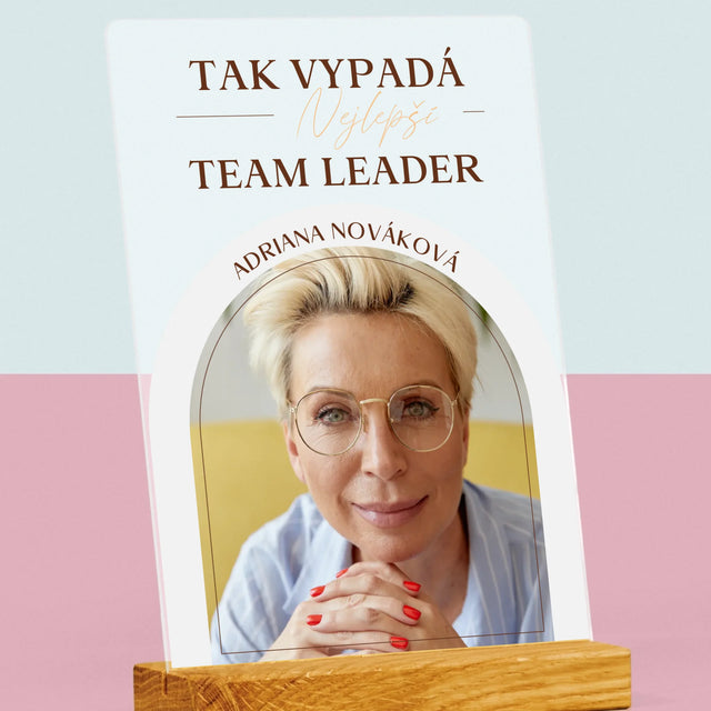 Fotka A Textem: Nejlepší Team Leader - Tisk Na Akrylovém Skle