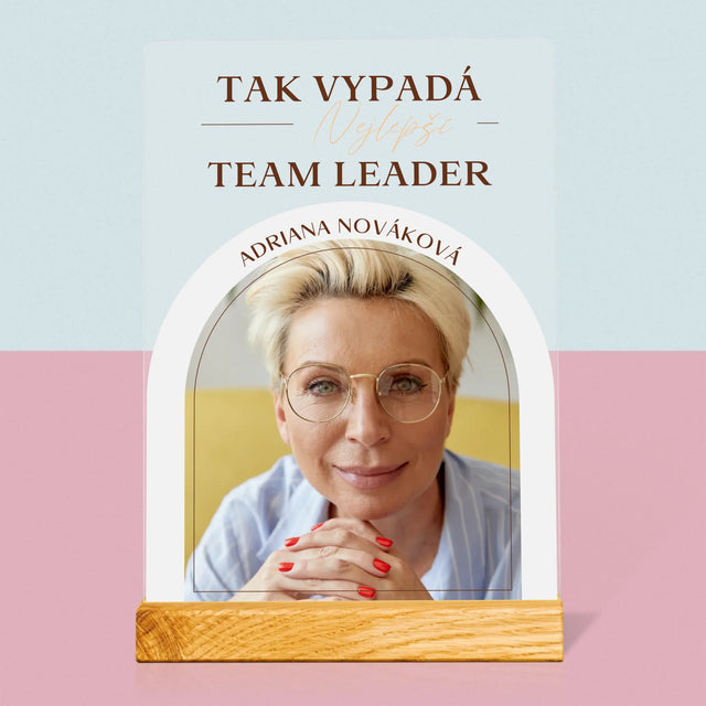 Fotka A Textem: Nejlepší Team Leader - Tisk Na Akrylovém Skle