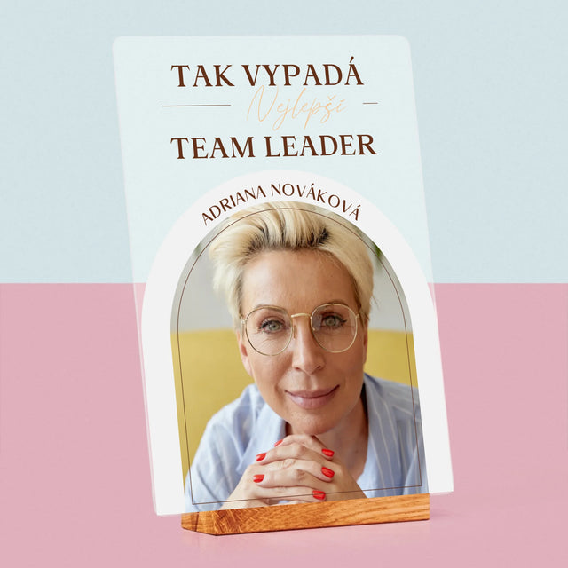 Fotka A Textem: Nejlepší Team Leader - Tisk Na Akrylovém Skle