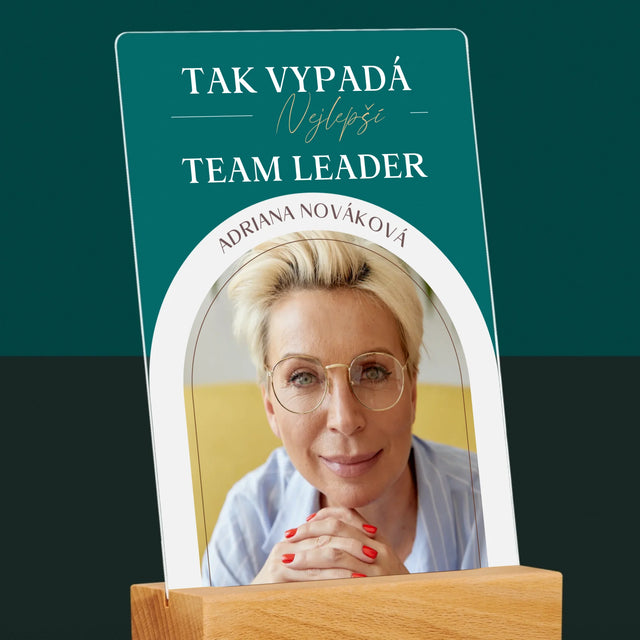 Fotka A Textem: Nejlepší Team Leader - Tisk Na Akrylovém Skle