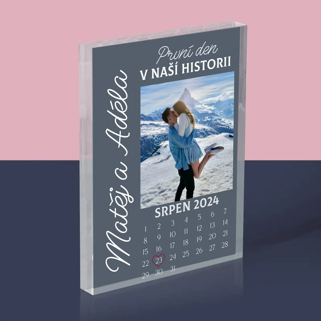 Fotka A Textem: První Den V Naší Historii - Akrylový Blok