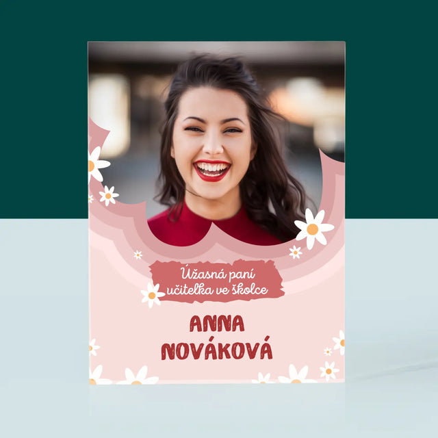 Fotka A Textem: Úžasná Paní Učitelka Ve Školce - Akrylový Blok