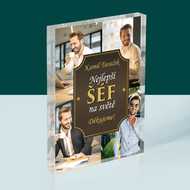 Fotokoláž: Nejlepší Šéf Na Světě - Akrylový Blok